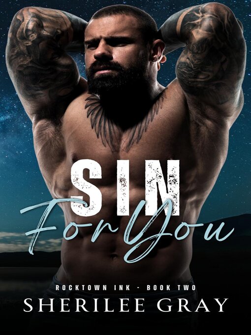 Title details for Sin for You (Rocktown Ink #2)) by Sherilee Gray - Available